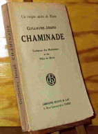 PAR UN RELIGIEUX MARIANISTE . Jean - GUILLAUME-JOSEPH CHAMINADE. - 1901-1940