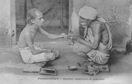 Inde - PONDICHERY - Barbier Manicure Et Pédicure - Précurseur - Indien