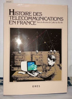 Histoire Des Télécommunications En France - Sin Clasificación