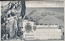 1904circa-nuova Rifilata In Un Punto In Alto "60 Reggimento Fanteria-Brigata Cal - Patrióticos