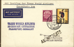 1957-Germania Cartolina Mit Erstflug Der Trans World Airlines Frankfurt Roma Del - Brieven En Documenten