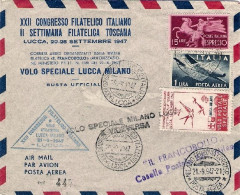 1947-busta Ufficiale Volo Speciale Lucca Milano Del 20 Settembre+XXII^congresso  - Poste Aérienne