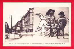 Humour-129P62  Ben Te, Si Paris Avait Un Port Et Une Cannebière, Ce Serait Un Petit Marseille, Cpa BE - Humor