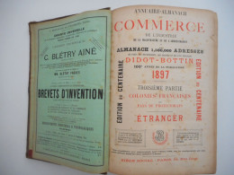 DIDOT BOTTIN, 1897, COLONIES FRANCAISES ET ETRANGER, ALMANACH DU COMMERCE 1700pp 1897 - 1801-1900