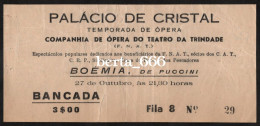 Bilhete Bancada * Ópera Boémia De Puccini * Palácio De Cristal * Porto * 1963 - Eintrittskarten