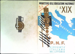 1941-pagella Ministero Educazione Nazionale P.N.F. Gioventù Italiana Del Littori - Diplome Und Schulzeugnisse