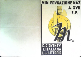 1939-pagella Ministero Educazione Nazionale Gioventù Italiana Del Littorio A.XVI - Diploma's En Schoolrapporten