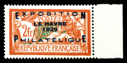 ** N°257A, Exposition Du Havre De 1929, Bord De Feuille, Frais. TTB (certificat)  Qualité: **  Cote: 1650 Euros - Unused Stamps