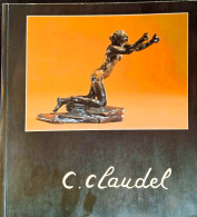 C. Claudel - Catalogue D' Exposition à Martigny, 1990-1991 - Art