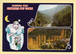 48. Amitiés Des GORGES DU TARN – 2 Vues / Dessin Pierrot Lune (voir Scan Recto/verso) - Gorges Du Tarn