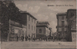 GROSSETO -BARRIERA DI PORTA NUOVA ANIMATA 1917 - Grosseto