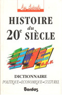 Histoire Du 20e Siècle - Les Actuels Bordas - 1992 - Geschiedenis