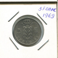 5 FRANCS 1969 DUTCH Text BELGIUM Coin #AR292.U.A - 5 Francs