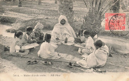 MAROC - Maître D'école Arabe - N D Phot - Vue Générale - Animé - Carte Postale Ancienne - Altri & Non Classificati