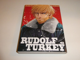 RUDOLF TURKEY TOME 6 / TBE - Mangas Version Française