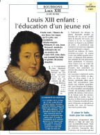 FICHE ATLAS: LOUIS XIII ENFANT L'EDUCATION D'UN JEUNE ROI -BOURBONS - Histoire