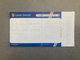 Leeds United V Middlesbrough 2010-11 Match Ticket - Match Tickets