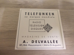 Reclame Advertentie Uit Oud Tijdschrift 1956 - TELEFUNKEN La Marque Mondiale - A. Delvallée (Métro St-Augustin) - Publicités