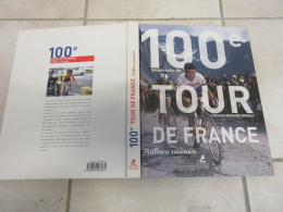 CYCLISME LIVRE Gerard SCHALLER 100eme TOUR De FRANCE 2012 BAHAMONTES 190p.       - Sport