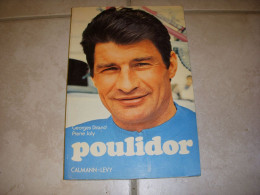 CYCLISME LIVRE Georges DIRAND Pierre JOLY POULIDOR 1974 120p. Ed Calmann-Levy - Sport