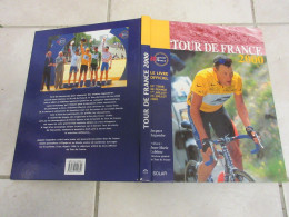 CYCLISME LIVRE D'OR TOUR De FRANCE 2000 1er ARMSTRONG Par J AUGENDRE 120p.       - Sport