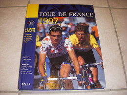 CYCLISME LIVRE D'OR TOUR De FRANCE 1997 ULLRICH VIRENQUE Par J AUGENDRE 100p.    - Sport