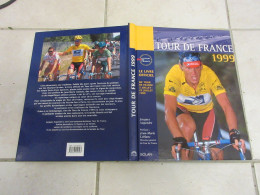 CYCLISME LIVRE D'OR TOUR De FRANCE 1999 1er ARMSTRONG Par J AUGENDRE 120p.       - Sport
