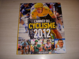 ANNEE DU CYCLISME 2012 WIGGINS Les JEUX OLYMPIQUES Philippe GILBERT - Sport