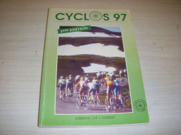 CYCLISME LIVRE CYCLOS 97 1ere EDITION De L'ISERAN TOUTES Les EPREUVES A La LOUPE - Sport