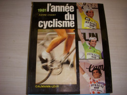 ANNEE DU CYCLISME 1981 HINAULT De VLAEMINCK MAERTENS De WOLF RAAS WILLEMS - Sport