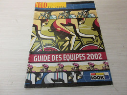 CYCLISME GUIDE TOUTES Les EQUIPES 2002 VELO MAGAZINE JALABERT SEVILLA VELOS LOOK - Sport