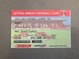 Leyton Orient V Bury 2005-06 Match Ticket - Tickets & Toegangskaarten