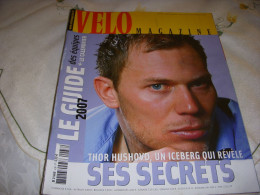 VELO MAG 438 01.2007 CALENDRIER EQUIPES 2007 HUSHOVD TOUR 2006 à PEREIRO GUESDON - Sport