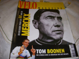 VELO MAG 424 10.2005 60 ANS DE MERCKX Tom BOONEN SALON MILAN Les VELOS ITALIENS - Deportes