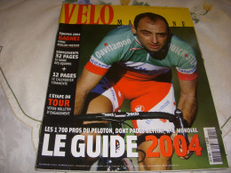 VELO MAG 405 02.2004 LES 1700 PROS DU PELOTON BETTINI CALENDRIER Et EQUIPES 2004 - Sport