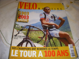 VELO MAG 398 06.2003 SPECIAL 100 ANS DU TOUR SYMBOLES INVENTIONS IMAGES PALMARES - Sport