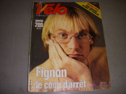 VELO MAG 200 06.1985 FIGNON LE COUP D'ARRET Marc MADIOT René MAERTENS - Deportes