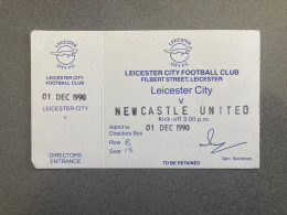 Leicester City V Newcastle United 1990-91 Match Ticket - Tickets D'entrée