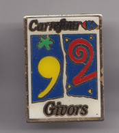 Pin's  Carrefour 92 Givors Réf 7723JL - Cities