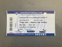 Leicester City V Newcastle United 2014-15 Match Ticket - Match Tickets