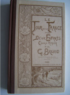 LA LITTERATURE. "LE TOUR DE FRANCE PAR DEUX ENFANTS" - 6-12 Jahre
