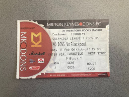 Milton Keynes Dons V Blackpool 2005-06 Match Ticket - Match Tickets