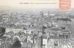 CPA. [75] > TOUT PARIS > N° 218 - VUE PANORAMIQUE PRISE DU PANTHEON - 1907 - Coll. F. Fleury - TBE - Cartas Panorámicas