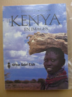 Michael Tomkinson - Le Kenya En Images / éd. Vilo/African Safari Club, Année 1989 - Viaggi