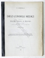 G. Carbonelli - Dieci Consigli Medici Dettati Da Maestro De Berneriis - 1916 - Andere & Zonder Classificatie