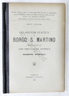 Oreste Nicodemi - Gli Antichi Statuti Di Borgo S. Martino (Monferrato) - 1920 - Autres & Non Classés
