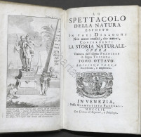 Lo Spettacolo Della Natura Esposto In Varj Dialoghi - Tomo VIII - Ed. 1752 - Non Classificati