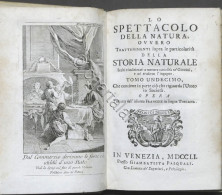 Lo Spettacolo Della Natura - Trattenimenti Storia Naturale - Tomo XI - Ed. 1751 - Unclassified