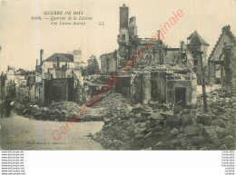 60.  SENLIS . Quartier De La LIcorne .  GUERRE DE 1914 - Senlis