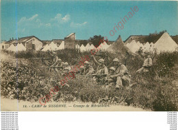 02.  SISSONNE . CAMP . Groupe De Mitrailleurs . - Sissonne